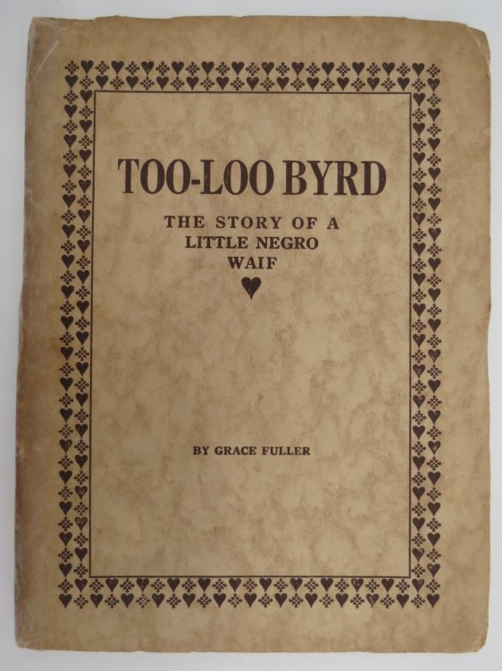 TOO-LOO BYRD, THE STORY OF A LITTLE NEGRO WAIF