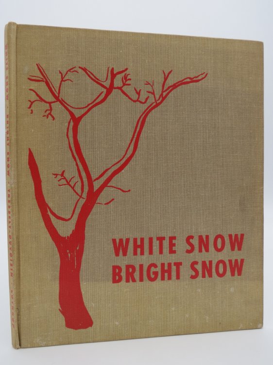WHITE SNOW, BRIGHT SNOW