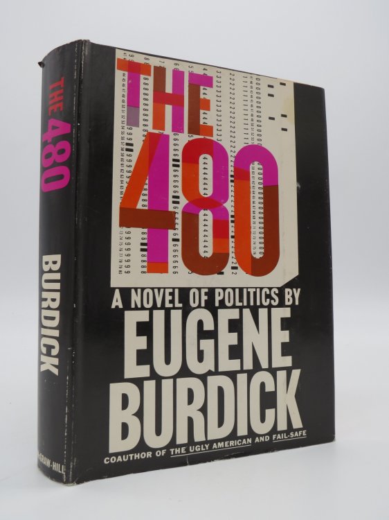 THE 480 A Novel of Politics (DJ Protected by a Brand New, Clear, Acid-Free Mylar Cover)