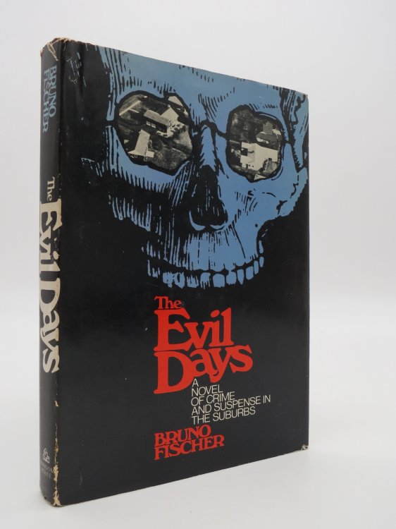 THE EVIL DAYS A Novel of Crime and Suspense in the Suburbs (DJ Protected by a Brand New, Clear, Acid-Free Mylar Cover)