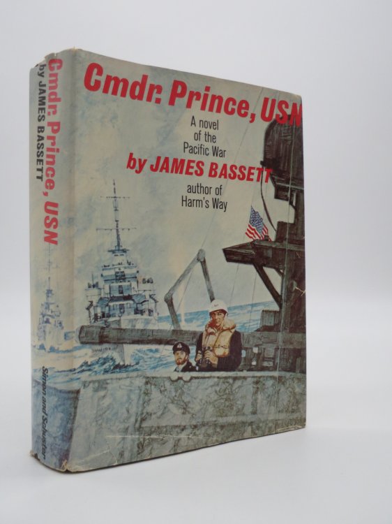 CMDR. PRINCE, USN A Novel of the Pacific War (DJ Protected by a Brand New, Clear, Acid-Free Mylar Cover)