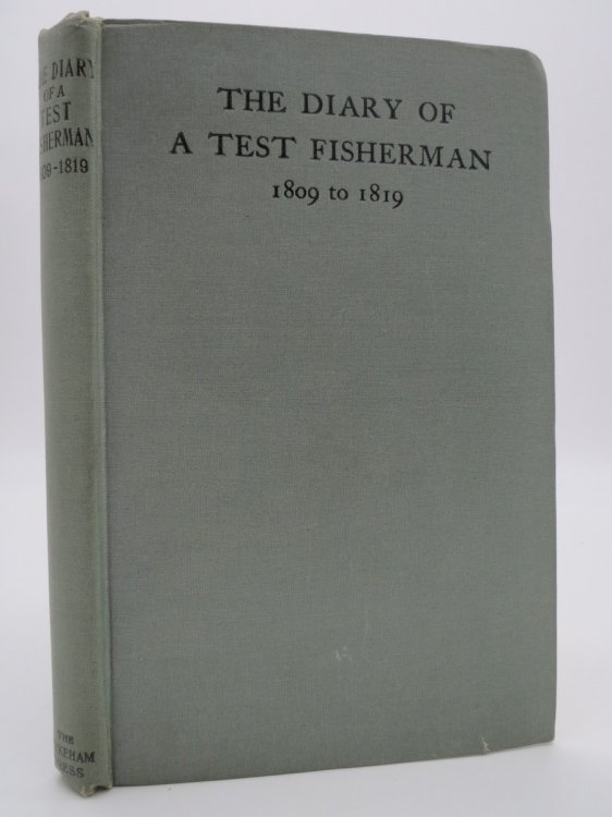 THE FISHING DIARY, 1809-1819, OF THE REV. RICHARD DURNFORD OF CHILBOLTON, HAMPSHIRE