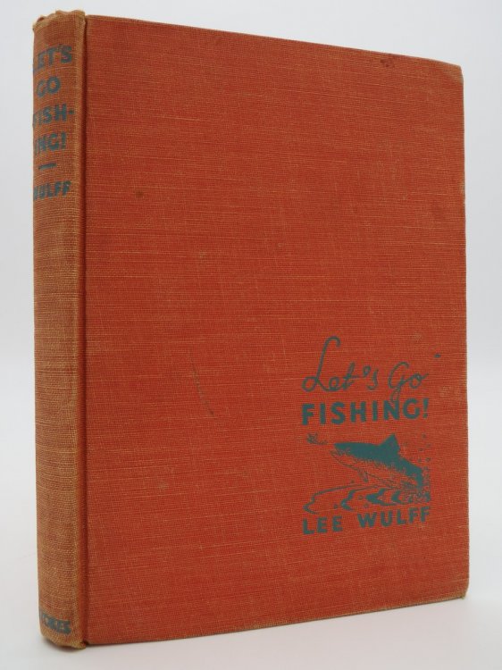 LET'S GO FISHING; A BOY'S BOOK ON FRESHWATER FISHING DESCRIBING TACKLE AND HOW TO MAKE IT, THE COMMON BAITS AND HOW TO FIND THEM, ETC.
