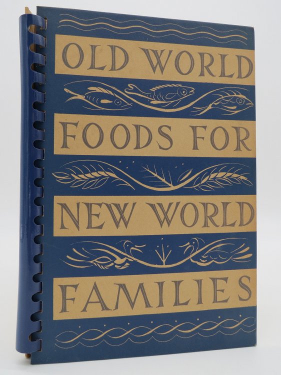 Image for OLD WORLD FOODS FOR NEW WORLD FAMILIES OLD WORLD FOODS FOR NEW WORLD FAMILIES