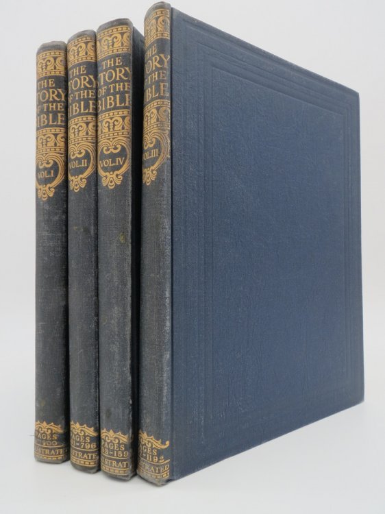 STORY OF THE BIBLE, THE LIBRARY EDITION (COMPLETE IN FOUR VOLUMES)