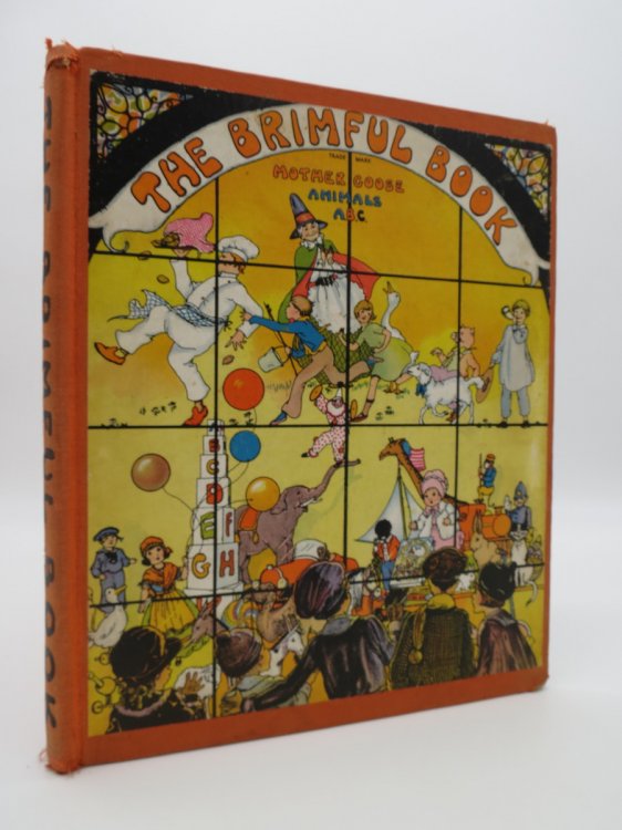 THE BRIMFUL BOOK A COLLECTION OF MOTHER GOOSE RHYMES ANIMAL STORIES A B C