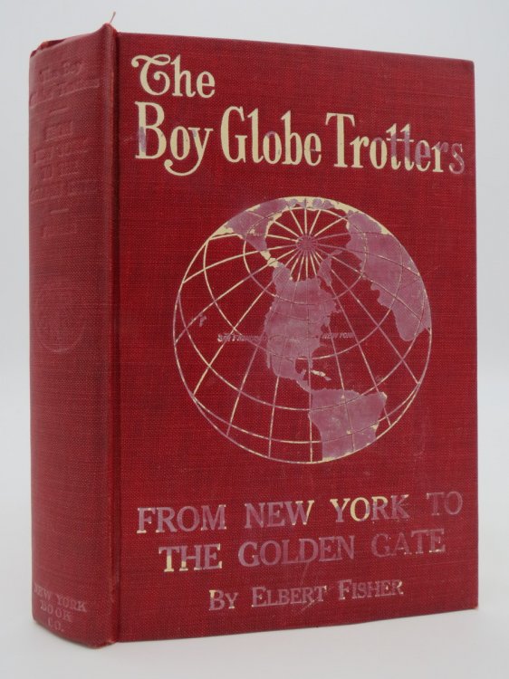 THE BOY GLOBE TROTTERS FROM NEW YORK to the GOLDEN GATE