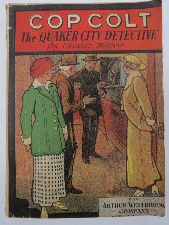COP COLT (AMERICAN DETECTIVE SERIES NO. 28) The Quaker City Detective