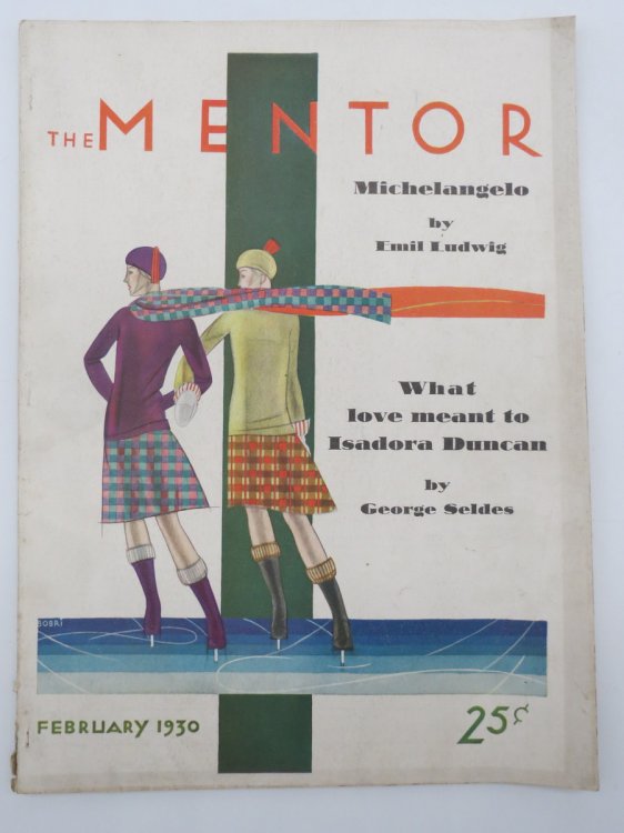 THE MENTOR MAGAZINE, FEBRUARY 1930 (MICHELANGELO BY EMIL LUDWIG; WHT LOVE MEANT TO ISADORA DUNCAN)