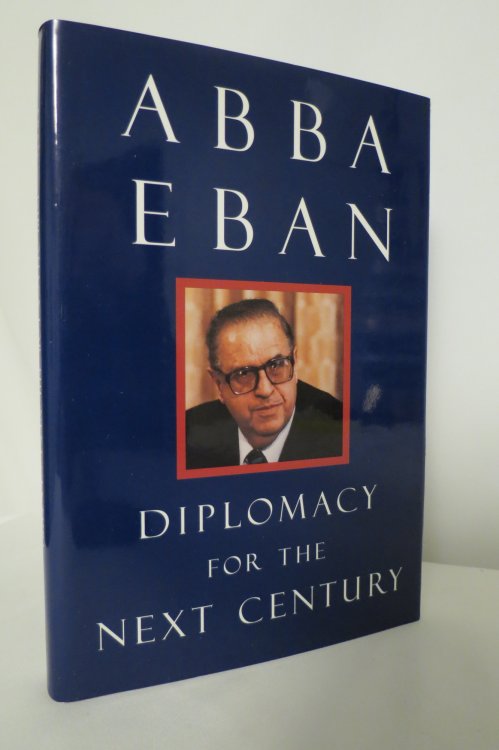 DIPLOMACY FOR THE NEXT CENTURY (DJ protected by clear, acid-free mylar cover)