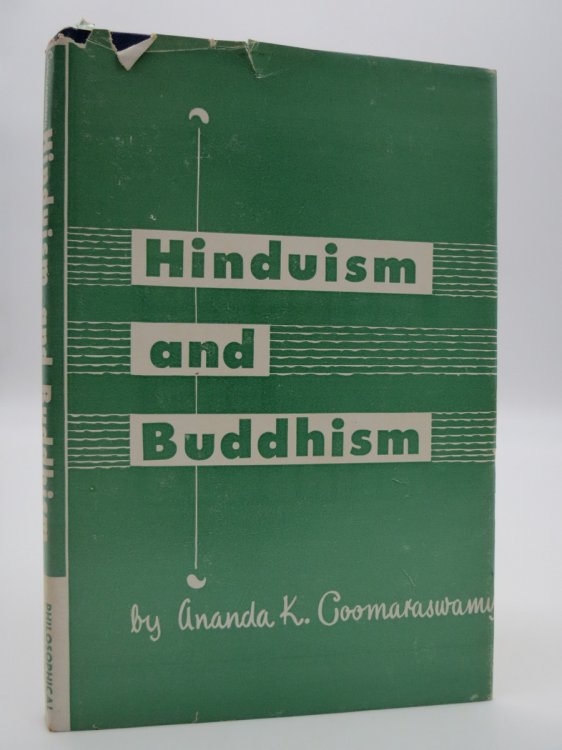 HINDUISM AND BUDDHISM (DJ Protected by a Brand New, Clear, Acid-Free Mylar Cover)