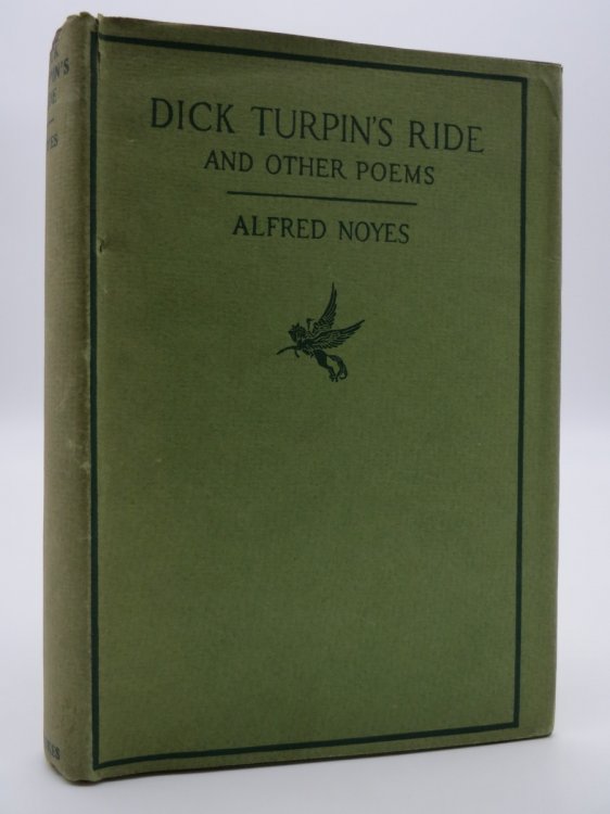DICK TURPIN'S RIDE AND OTHER POEMS (DJ Protected by a Brand New, Clear, Acid-Free Mylar Cover)