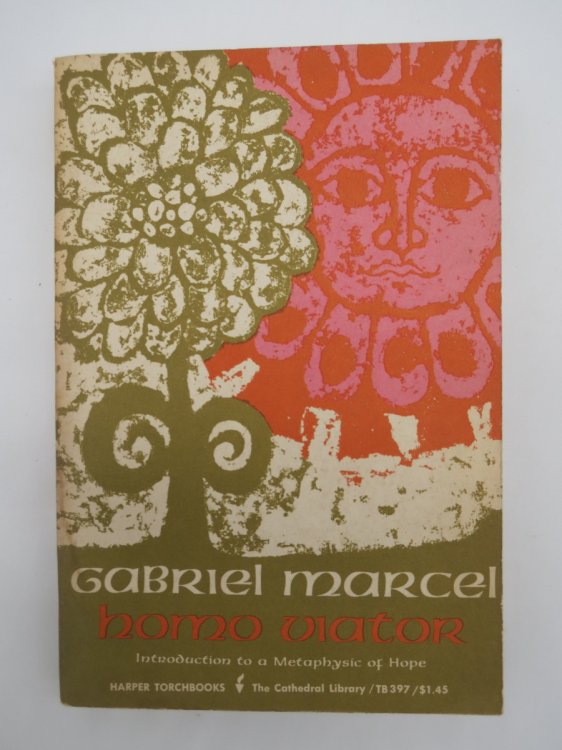 HOMO VIATOR; Introduction to a Metaphysic of Hope. Translated by Emma Craufurd