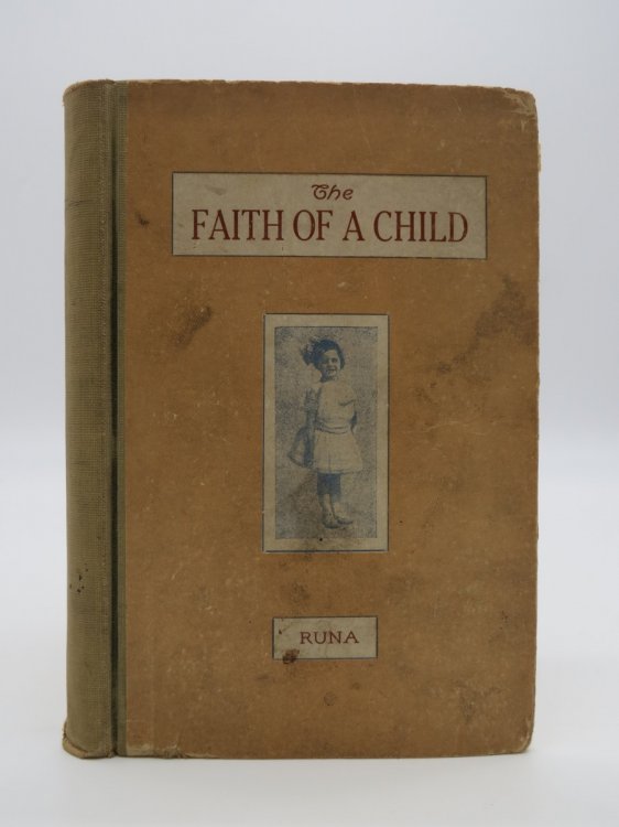 THE FAITH OF A CHILD AND OTHER STORIES FOR CHILDREN
