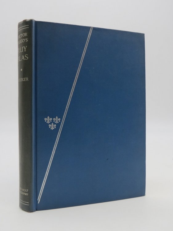 RUY BLAS Modernized Into English Verse by Brian Hooker