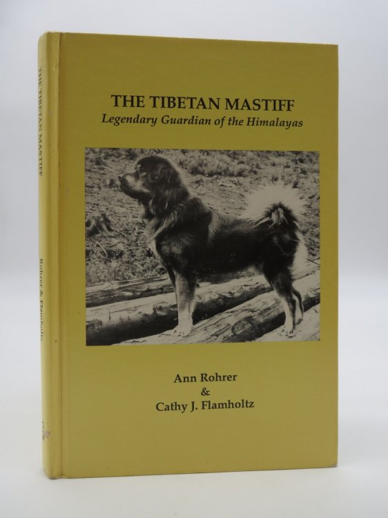THE TIBETAN MASTIFF Legendary Guardian of the Himalayas