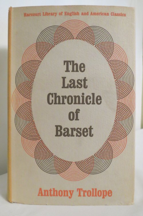 THE LAST CHRONICLE OF BARSET (DJ protected by a clear, acid-free mylar cover)
