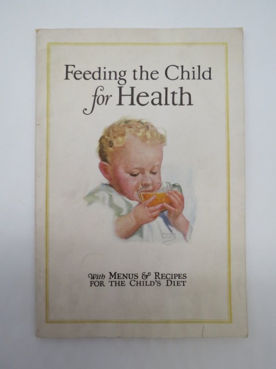 FEEDING THE CHILD FOR HEALTH
