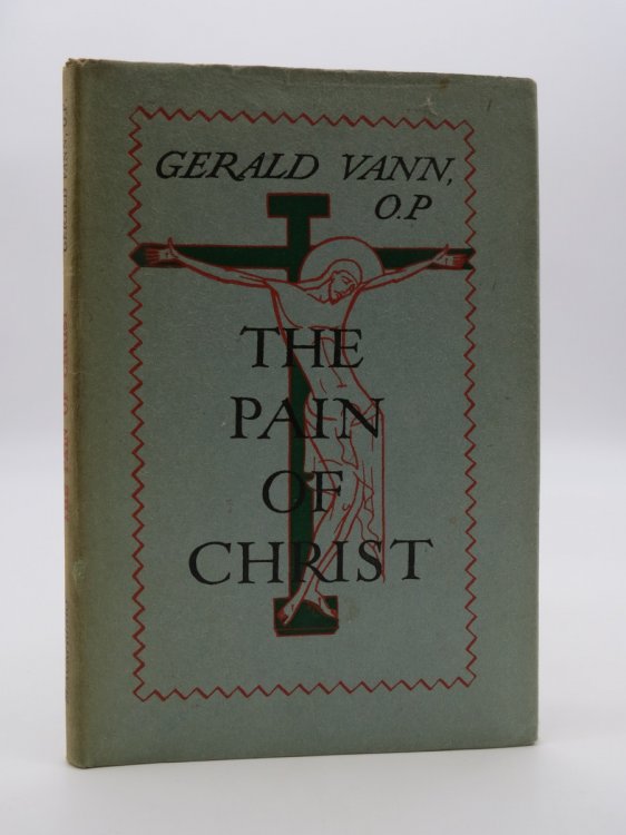 THE PAIN OF CHRIST AND THE SORROW OF GOD (DJ Protected by a Brand New, Clear, Acid-Free Mylar Cover)