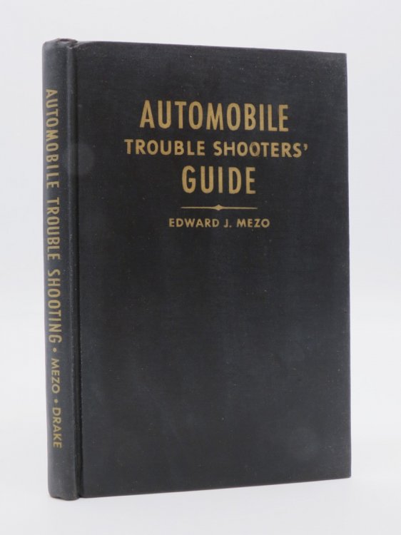 DRAKE'S AUTOMOBILE TROUBLE SHOOTER'S GUIDE FOR MECHANICS AND OWNERS
