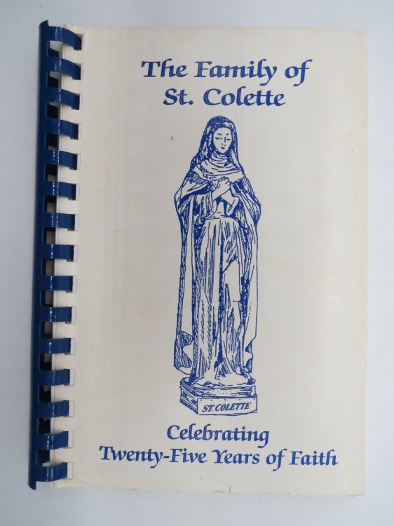THE FAMILY OF ST. COLETTE COOKBOOK Celebrating Twenty-Five Years of Faith