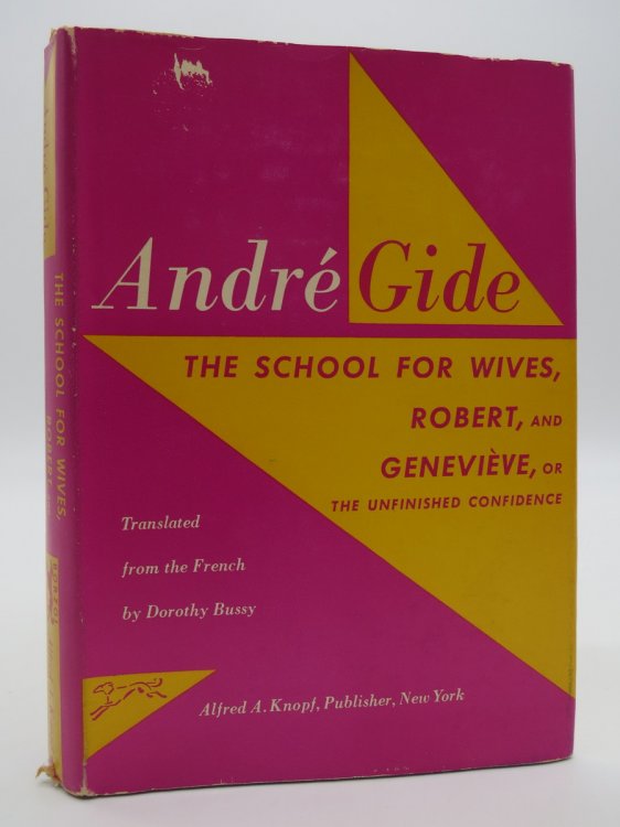THE SCHOOL FOR WIVES; ROBERT; GENEVIVE, OR THE UNFINISHED CONFIDENCE (DJ Protected by a Brand New, Clear, Acid-Free Mylar Cover)