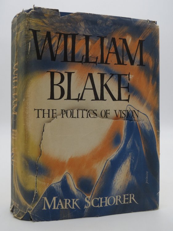 WILLIAM BLAKE; The Politics of Vision (DJ Protected by a Brand New, Clear, Acid-Free Mylar Cover)