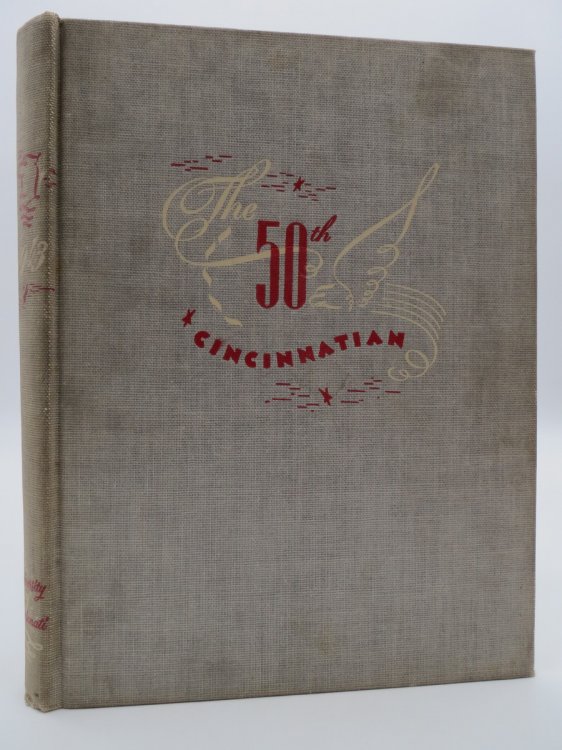 THE FIFTIETH VOLUME OF THE CINCINNATIAN (YEARBOOK) ANNUAL PUBLICATION of the UNIVERSITY of CINCINNATI, 1943