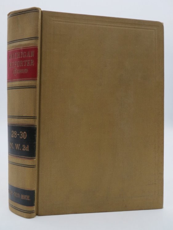 MICHIGAN REPORTER COVERING CASES REPORTED IN NORTHWESTERN REPORTER SECOND SERIES 28. N. W. 2d - 30 N. W. 2d