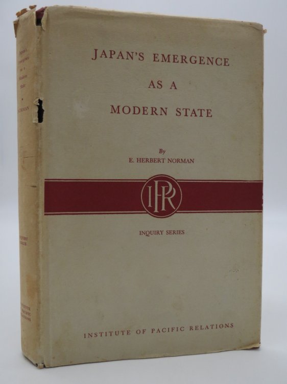 JAPAN'S EMERGENCE AS A MODERN STATE Political and Economic Problems of the Meiji Period (DJ Protected by a Brand New, Clear, Acid-Free Mylar Cover)
