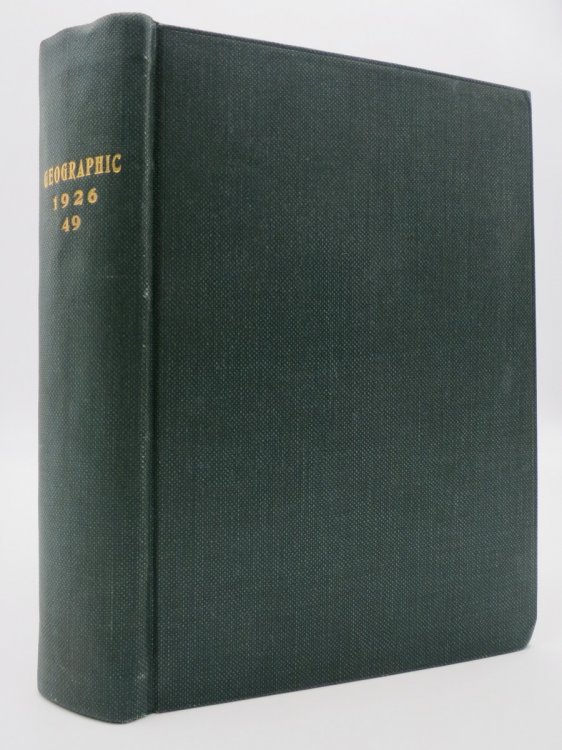 THE NATIONAL GEOGRAPHIC MAGAZINE, AN ILLUSTRATED MONTHLY, VOL. XLIX-- JANUARY THRU JUNE 1926 BOUND IN ONE
