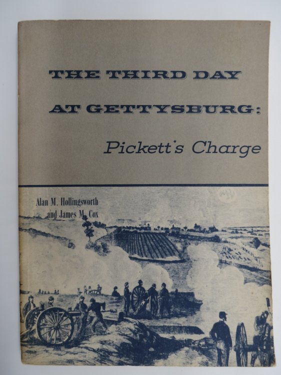 Image for THE THIRD DAY AT GETTYSBURG Pickett's Charge. THE THIRD DAY AT GETTYSBURG Pickett's Charge.