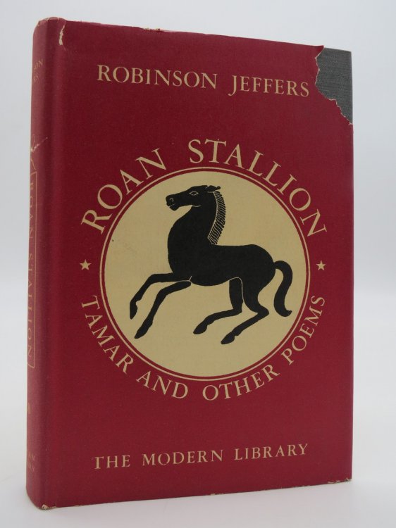 ROAN STALLION. TAMAR AND OTHER POEMS. MODERN LIBRARY #118. WITH A NEW INTRODUCTION BY THE AUTHOR. (DJ Protected by a Brand New, Clear, Acid-Free Mylar Cover)