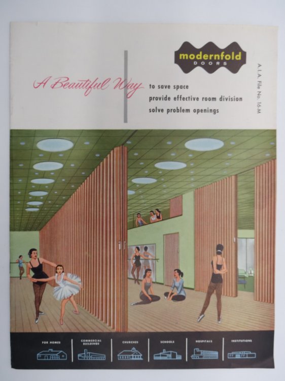 MODERNFOLD DOORS BROCHURE A Beautiful Way to Save Space, Provide Effective Room Division, Solve Problem Openings