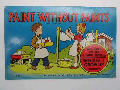 PAINT WITHOUT PAINTS #0121A INVISIBLE COLOR PAINT BOOK When I Grow Up
