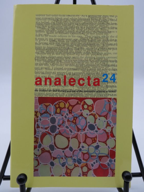 ANALECTA 24 The Student Art and Literary Journal of the University of Texas At Austin