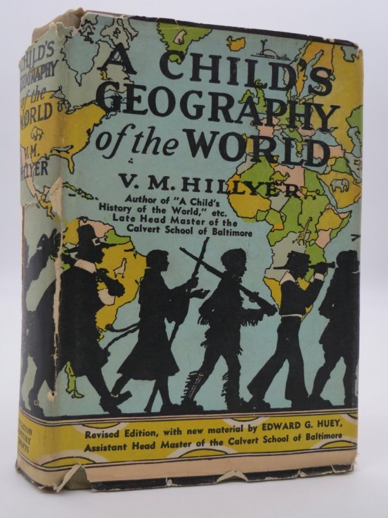 A CHILD'S GEOGRAPHY OF THE WORLD (DJ Protected by a Brand New, Clear, Acid-Free Mylar Cover)