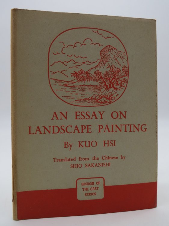 AN ESSAY ON LANDSCAPE PAINTING (DJ Protected by a Brand New, Clear, Acid-Free Mylar Cover)