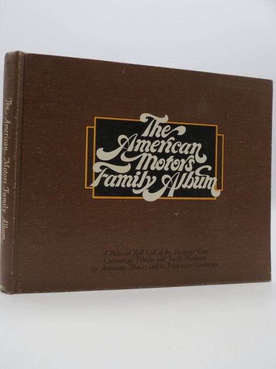 AMERICAN MOTORS FAMILY ALBUM SPECIAL 75TH ANNIVERSARY EDITION (SIGNED BY AUTHOR)