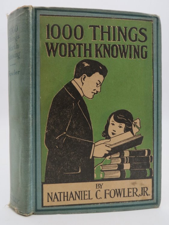 1000 THINGS WORTH KNOWING