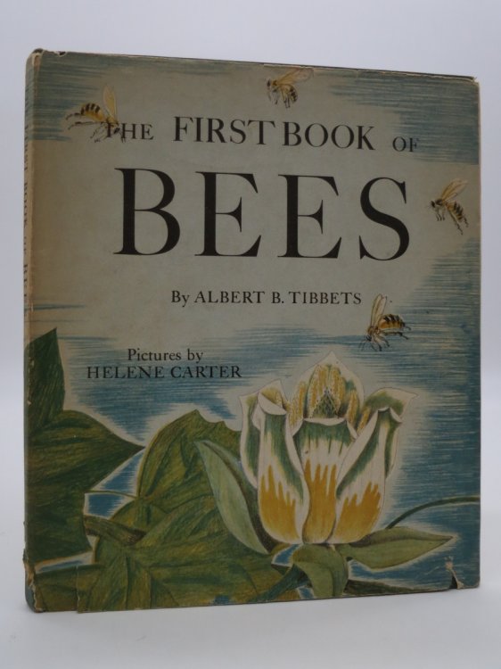 THE FIRST BOOK OF BEES (FIRST BOOK LIBRARY) (DJ Protected by a Brand New, Clear, Acid-Free Mylar Cover)