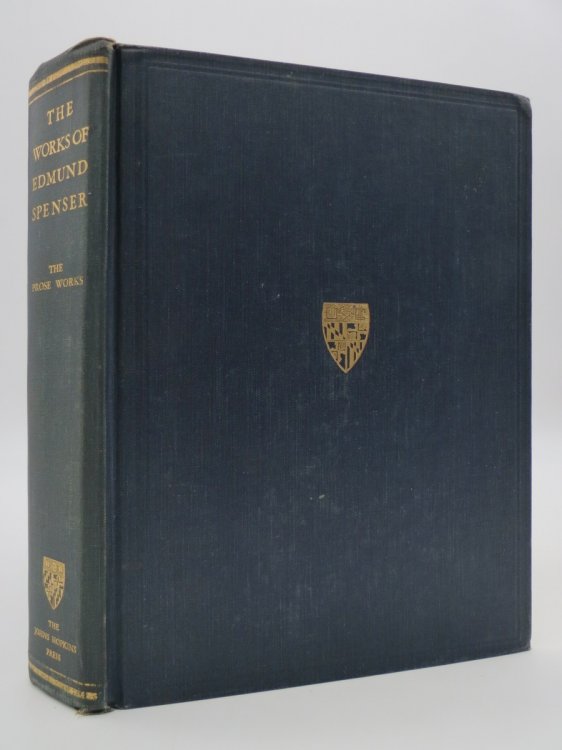 THE WORKS OF EDMUND SPENSER. A VARIORUM EDITION (SPENSER'S PROSE WORKS)
