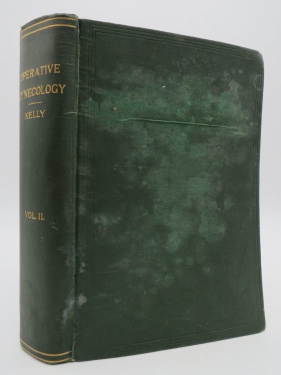 OPERATIVE GYNECOLOGY (VOLUME II ONLY OF A 2 VOLUME SET) With Twenty-Four Plates and Five Hundred Ninety Original Illustrations
