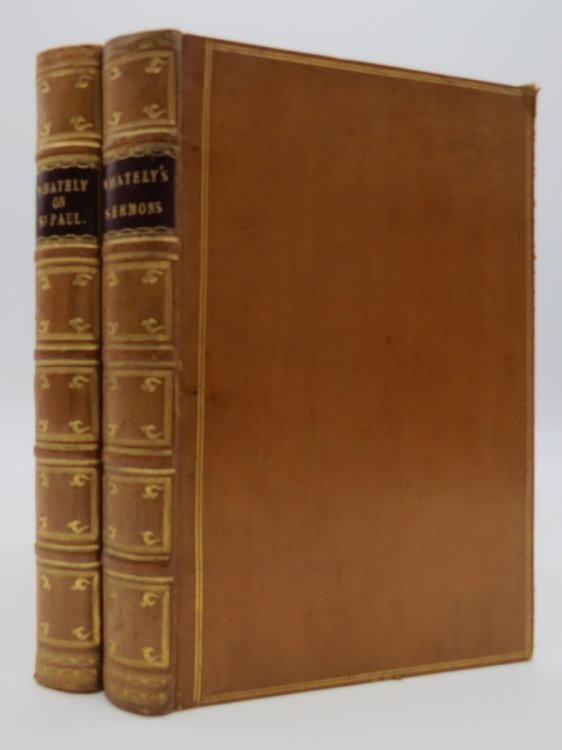 SERMONS ON VARIOUS SUBJECTS, DELIVERED IN SEVERAL CHURCHES IN THE CITY OF DUBLIN, AND IN OTHER PARTS OF THE DIOCESE Plus, Essays on Some of the Difficulties in the Writings of St. Paul , and in Other Parts of the New Testament