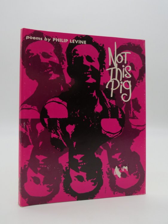 NOT THIS PIG Poems (DJ Protected by a Brand New, Clear, Acid-Free Mylar Cover)