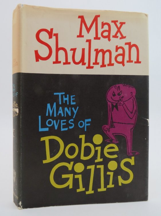 THE MANY LOVES OF DOBIE GILLIS Eleven Campus Stories (DJ Protected by a Brand New, Clear, Acid-Free Mylar Cover)