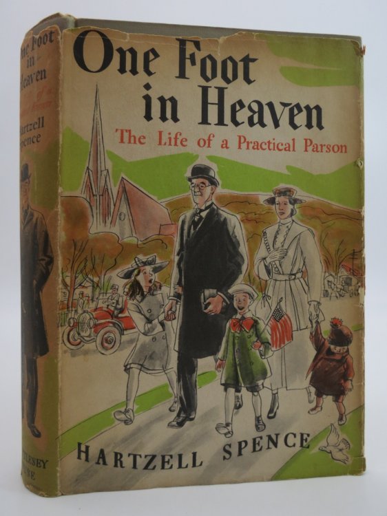 ONE FOOT IN HEAVEN THE LIFE OF A PRACTICAL PARSON (DJ Protected by a Brand New, Clear, Acid-Free Mylar Cover)