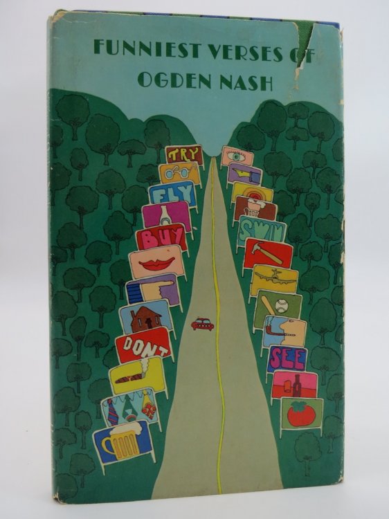 FUNNIEST VERSES OF OGDEN NASH (DJ Protected by a Brand New, Clear, Acid-Free Mylar Cover)
