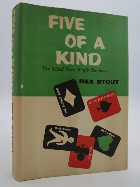 FIVE OF A KIND; The Third Nero Wolfe Omnibus (DJ Protected by a Brand New, Clear, Acid-Free Mylar Cover)
