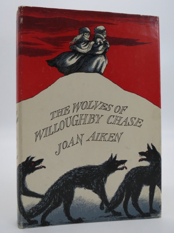 THE WOLVES OF WILLOUGHBY CHASE (DJ Protected by a Brand New, Clear, Acid-Free Mylar Cover)